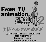 Игра From TV Animation Slam Dunk 2 - Zenkoku heno Tip Off (Game Boy - gb)